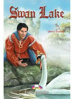 Graded Readers Level 1 Swan Lake