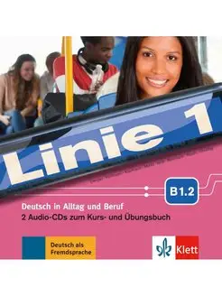 Linie 1 B1.2 Audio-CDs (2) zum Kurs- und Ubungsbuch