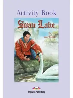 Graded Readers Level 1 Swan Lake Activity Book