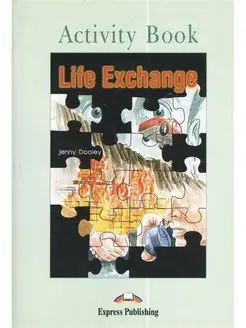 Graded Readers Level 3 Life Exchange Activity Book