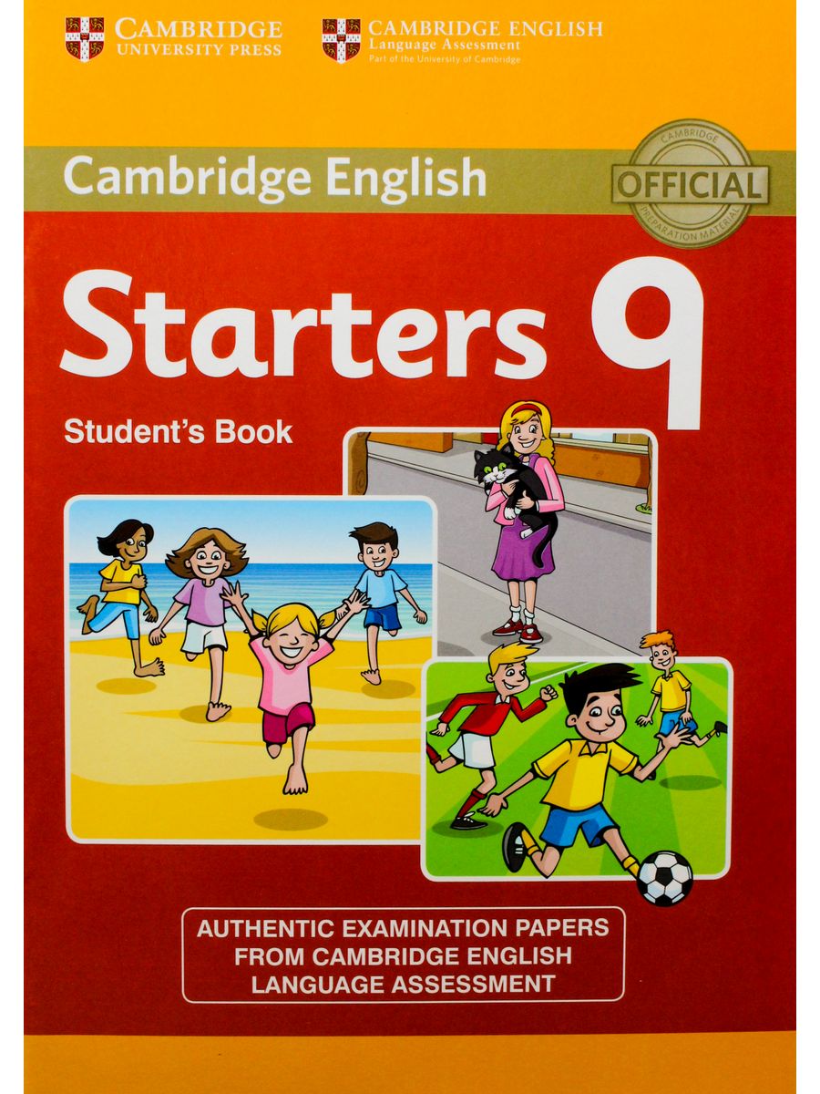 Starters 9. Кембридж тест по английскому Стартерс. Учебник английский Кембридж в1 в2. Starters Cambridge student book. Английский для детей Cambridge.