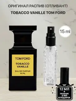 Пробник распив духов Tom Ford Tobacco Vanille