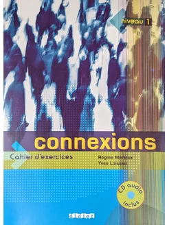 Connexions 1 Cahier + CD