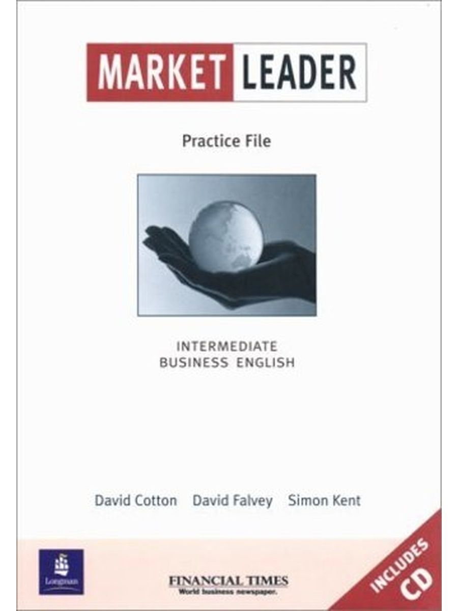 Market leader intermediate. David Cotton David Falvey Simon Kent Market leader Intermediate. Market leader Test file ответы. Market leader Intermediate Business English. Market leader Practice.