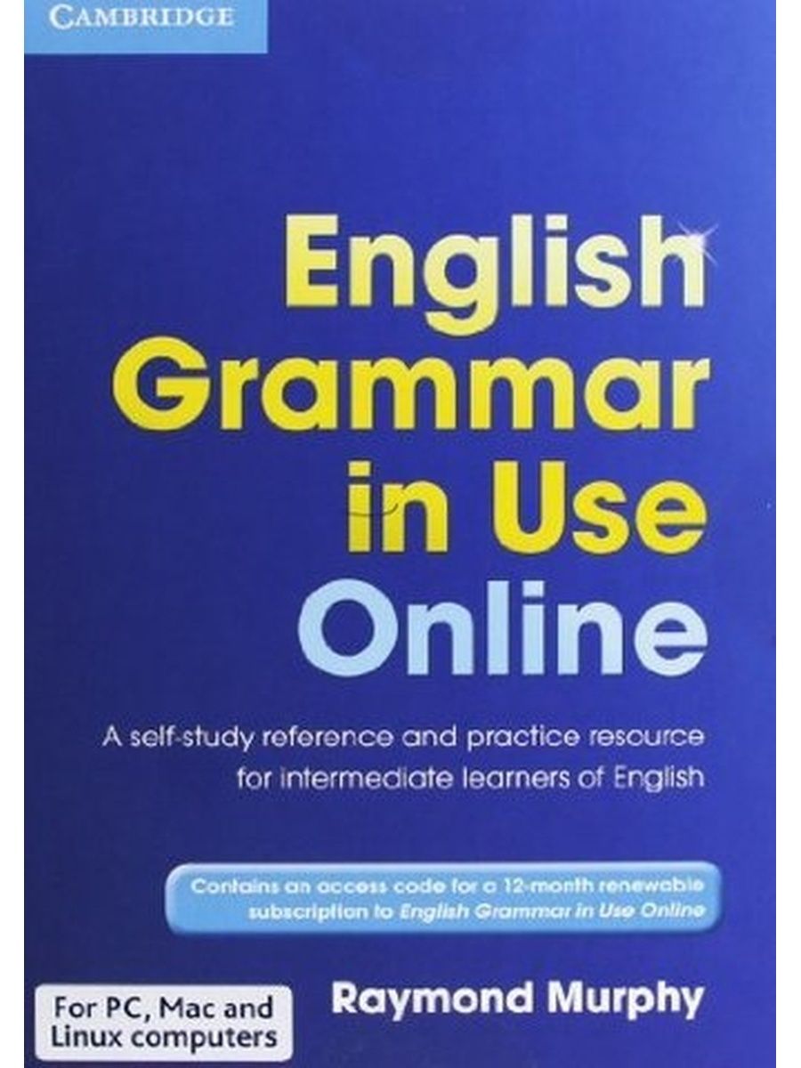 Murphy's english grammar in use. Английский Раймонд Мерфи Grammar in use. Английский Murphy English Grammar in use. Раймонд Мёрфи Advanced Grammar in use. Raymond Murphy fourth Edition.