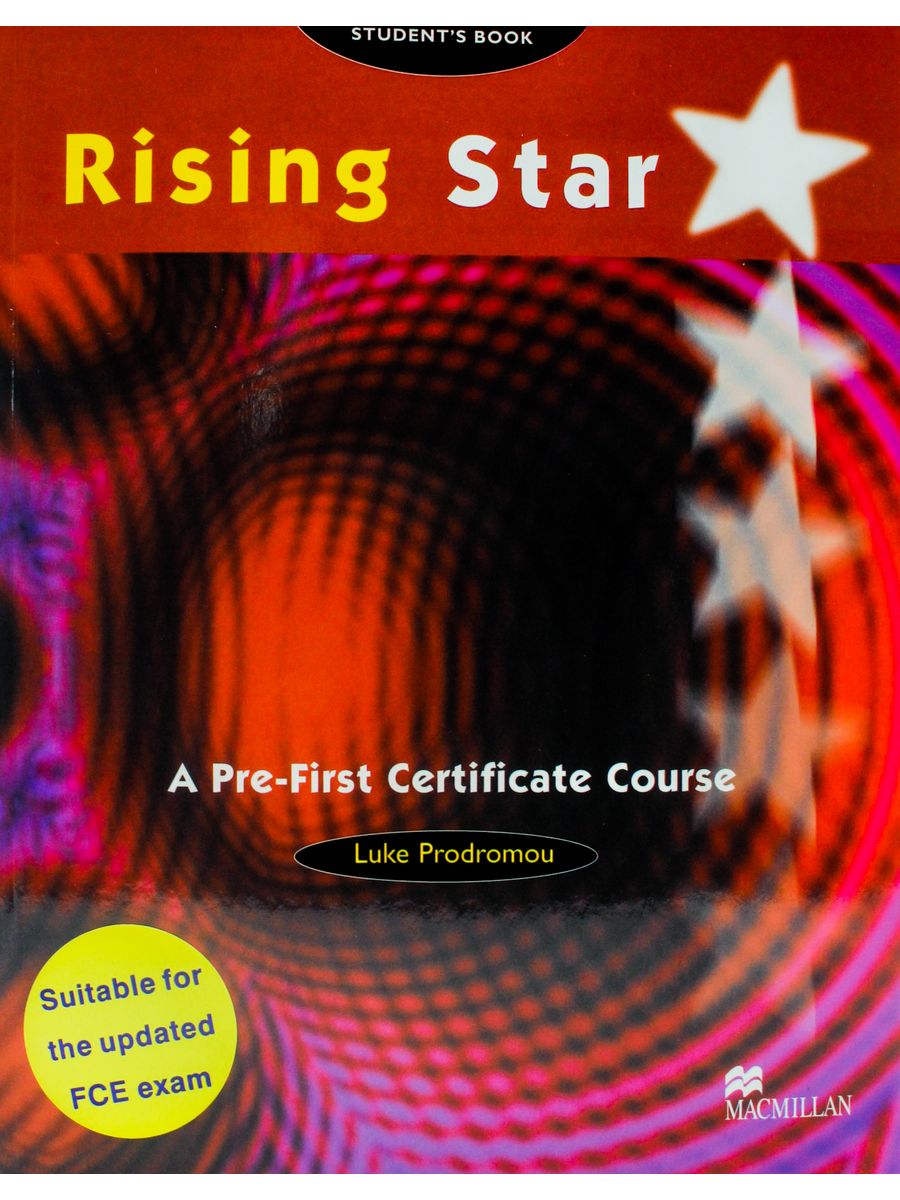 Звезда по английски. Книга по английскому языку Rising Star a pre-first Certificate course. Rising Star pre-FCE (first Certificate in English) Testbook. Rising Star учебник. Учебник английского Rising Stars.